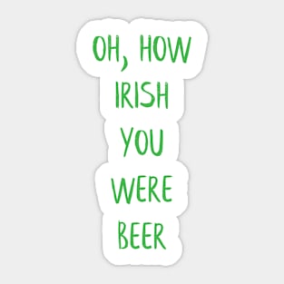 ☘️  Irish You Were Beer Sticker